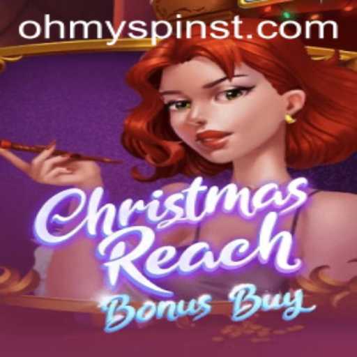 Unwrapping the Magic of ChristmasReachBonusBuy: Dive into the Holiday Gaming Adventure